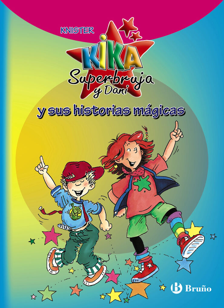 Kika Superbruja y Dani y sus historias m&aacute;gicas