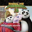 Kung Fu Panda 3. Un refugio secreto