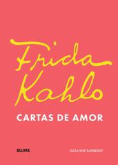 Frida Khalo. Cartas de amor