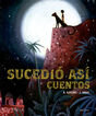 Sucedi&oacute; as&iacute; - cuentos