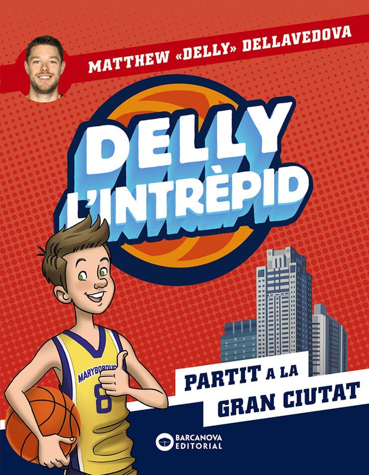 Delly l'intr&egrave;pid. Partit a la gran ciutat