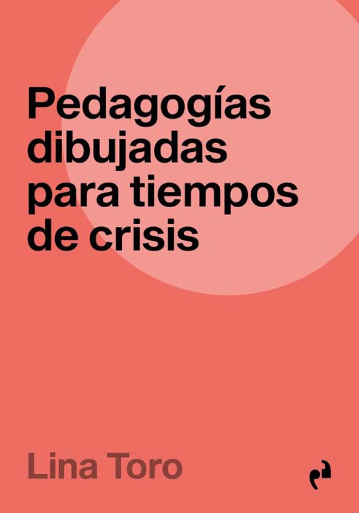 Pedagog&iacute;as dibujadas para tiempos en cri