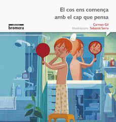 Cos ens comen&ccedil;a amb el cap que pensa-Val