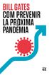 Com prevenir la pr&ograve;xima pand&egrave;mia