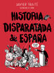 Historia disparatada de Espa&ntilde;a