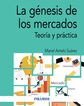 La g&eacute;nesis de los mercados