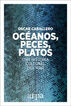 OC&Eacute;ANO, PECES, PLATOS
