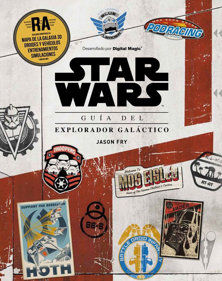 Star Wars. Gu&iacute;a del explorador gal&aacute;ctico
