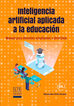 Inteligencia artificial aplicada a la educaci&oacute;n