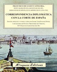 Correspondencia diplom&aacute;tica con la Corte de Espa&ntilde;a