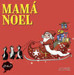 Mam&aacute; Noel