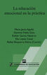 La educaci&oacute;n emocional en la pr&aacute;ctica