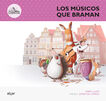 Los m&uacute;sicos que braman