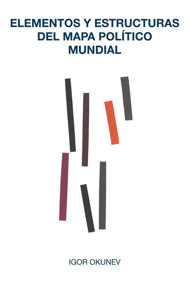Elementos y estructuras del mapa pol&iacute;tico mundial