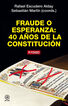 Fraude o esperanza: 40 a&ntilde;os de la Constituci&oacute;n