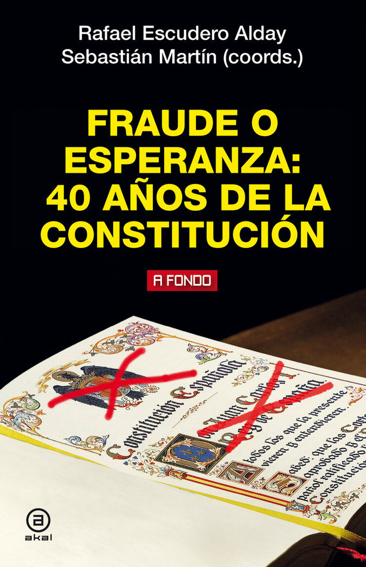 Fraude o esperanza: 40 a&ntilde;os de la Constituci&oacute;n