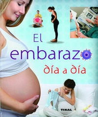 Embarazo d&iacute;a a d&iacute;a