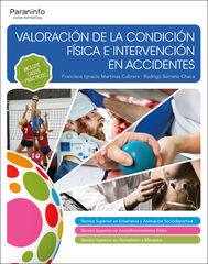Valoraci&oacute;n de la condici&oacute;n f&iacute;sica e intervenci&oacute;n en accidentes