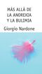 M&aacute;s all&aacute; de la anorexia y la bulimia