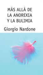 M&aacute;s all&aacute; de la anorexia y la bulimia