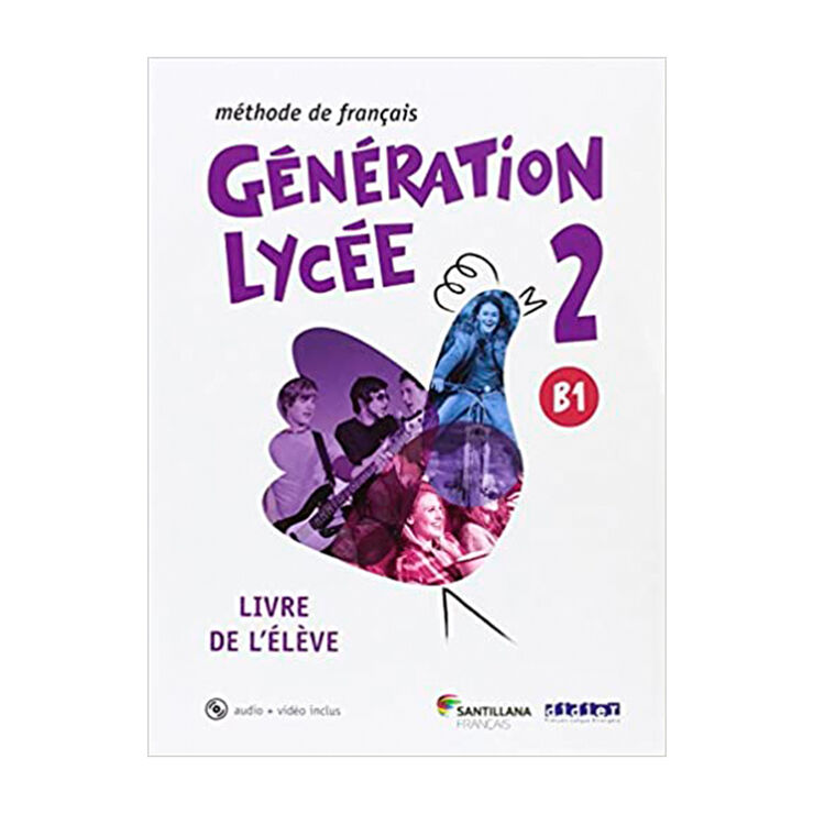 Generation Lycee 2 B1 Livre de l'&eacute;l&egrave;ve