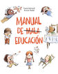 Manual de mala educaci&oacute;n