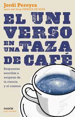 Universo en una taza de caf&eacute;, El