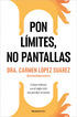 Pon l&iacute;mites, no pantallas
