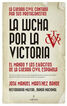 LUCHA POR LA VICTORIA, LA