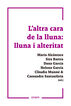L'altra cara de la lluna: lluna i alteritat