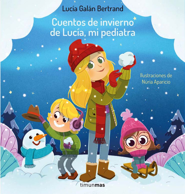 Cuentos de invierno de Luc&iacute;a, mi pediatra