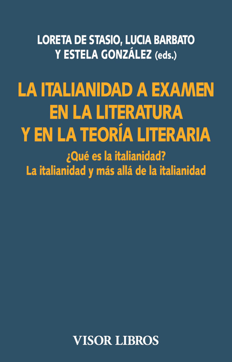 La italianidad a examen en la literatura y en la teor&iacute;a literaria