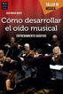 Como desarrollar el oido musical