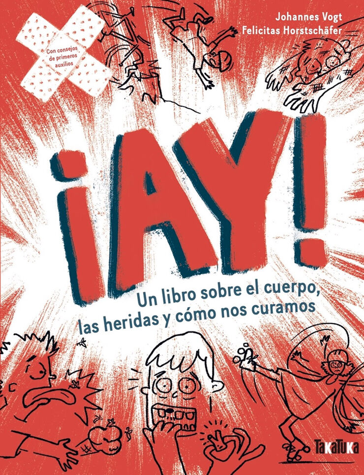 &iexcl;Ay! Un libro sobre el cuerpo, las heridas y c&oacute;mo nos curamos
