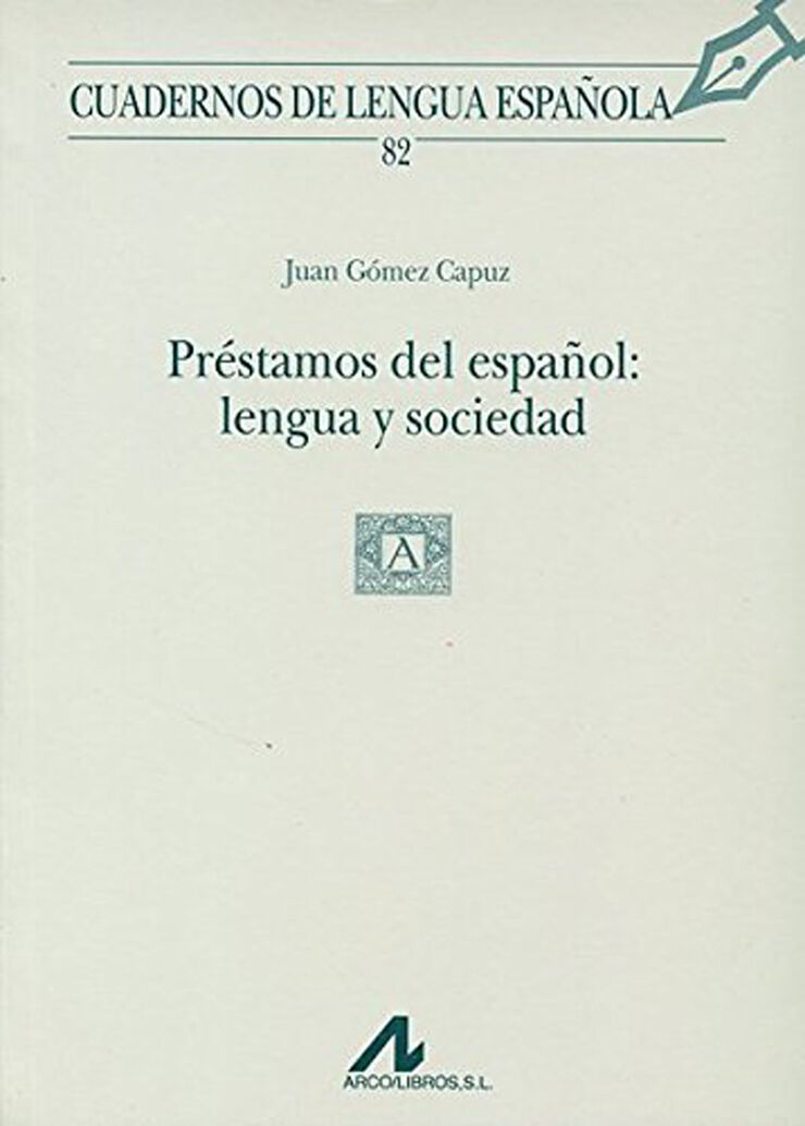 Pr&eacute;stamos del espa&ntilde;ol: lengua y sociedad