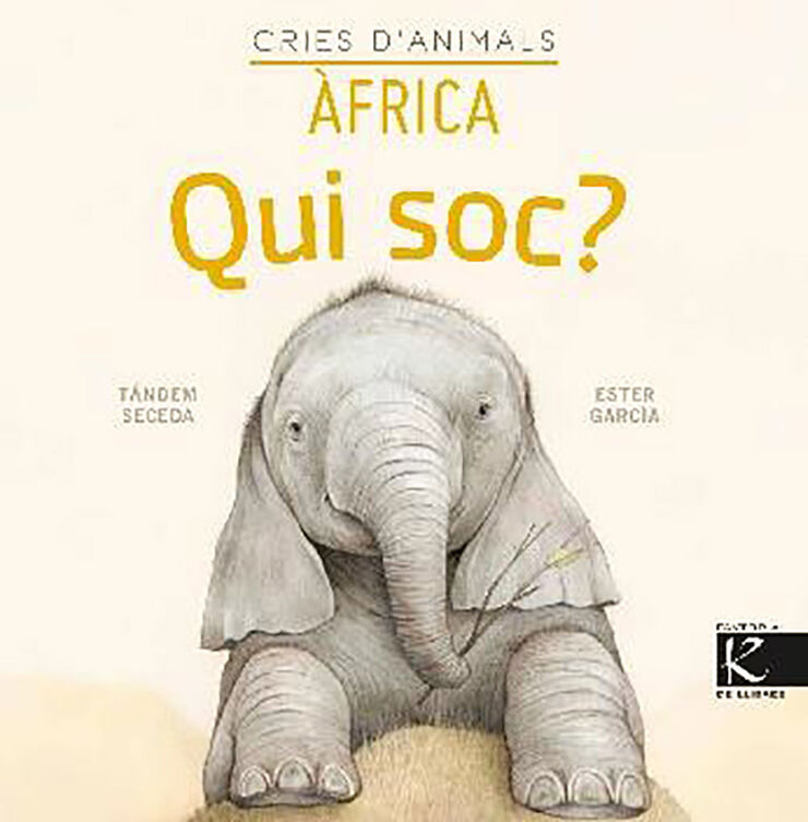Qui Soc? Cries D'Animals - &Agrave;frica