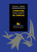 Literatura para gente de ciencias