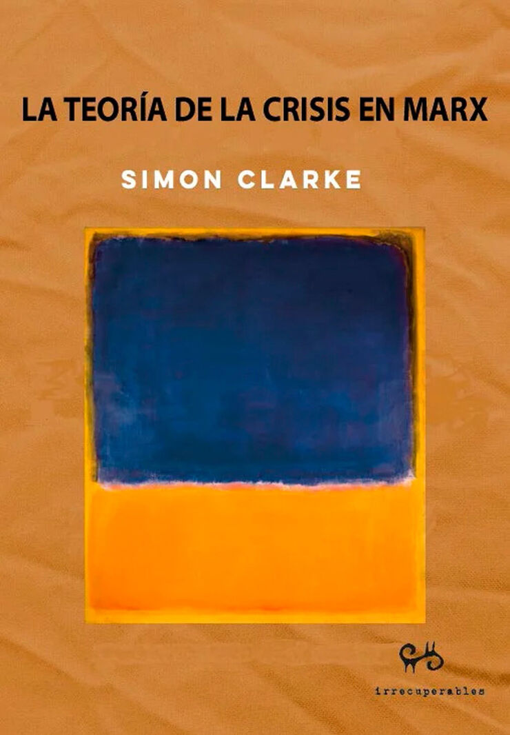 La teor&iacute;a de la crisis en Marx