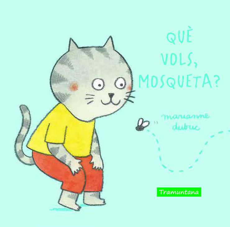 Qu&egrave; vols, mosqueta?