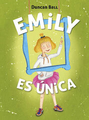 Emily es &uacute;nica (Emily 1)