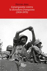 L'anarquisme contra la dictadura franquista (1939-1975)
