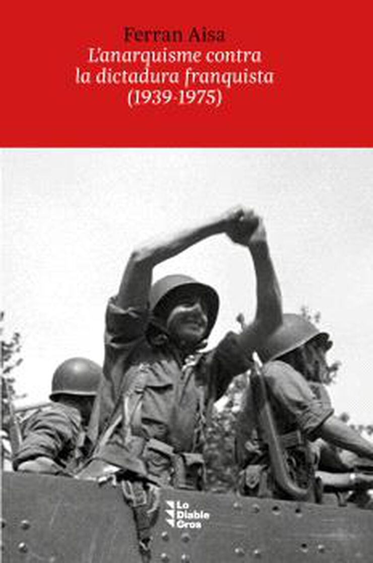 L'anarquisme contra la dictadura franquista (1939-1975)