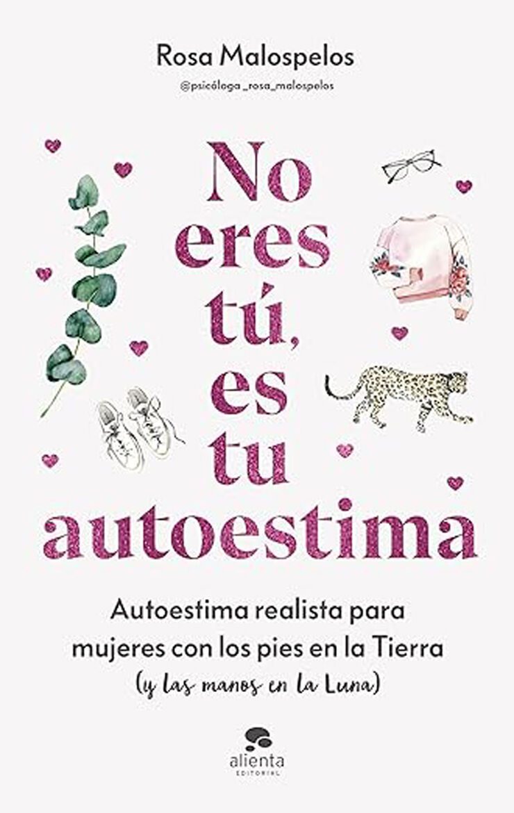 No eres t&uacute;, es tu autoestima