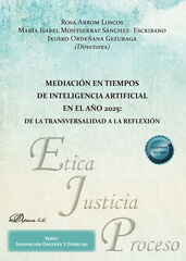 Mediaci&oacute;n en tiempos de inteligencia artificial en el a&ntilde;o 2025: de la transversalidad a la reflexi&oacute;n