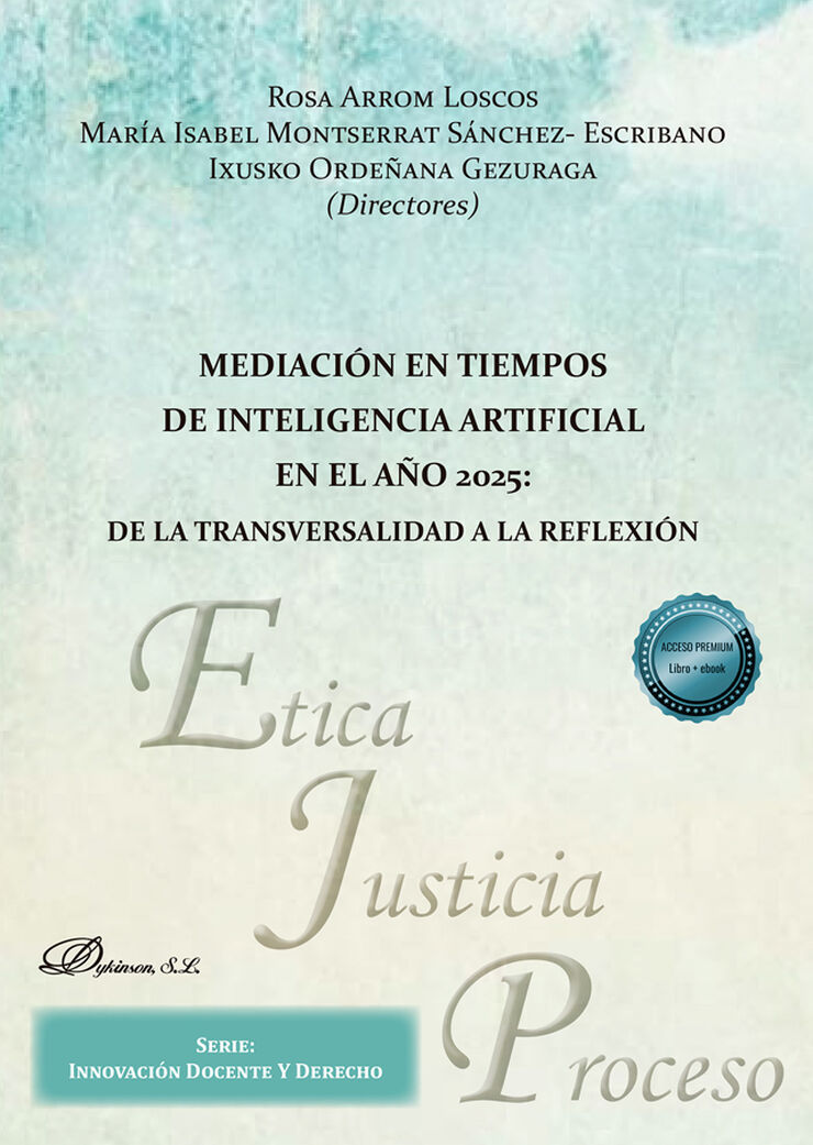 Mediaci&oacute;n en tiempos de inteligencia artificial en el a&ntilde;o 2025: de la transversalidad a la reflexi&oacute;n