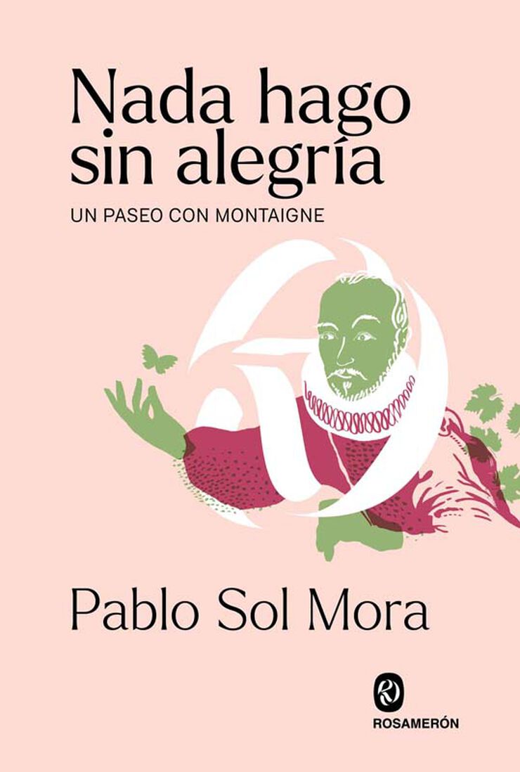 Nada hago sin alegr&iacute;a