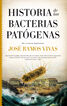 Historia de las bacterias pat&oacute;genas