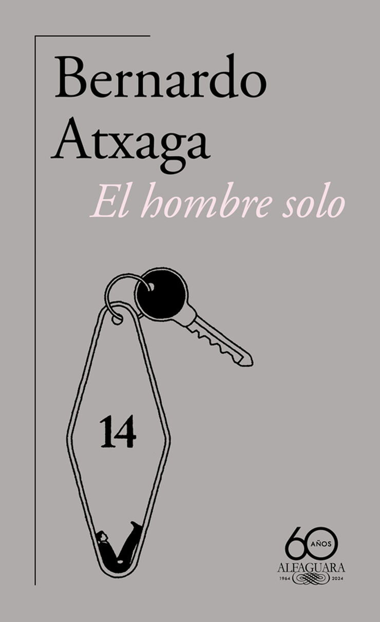 El hombre solo (60.&ordm; aniversario de Alfaguara)
