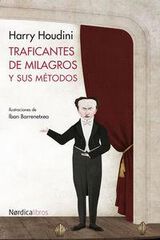 Traficantes de milagros y sus m&eacute;todos