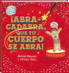 &iexcl;Abracadabra, que tu cuerpo se abra!